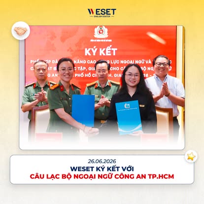 WESET ký kết hợp tác cùng Câu lạc bộ Ngoại ngữ Công an TP.HCM